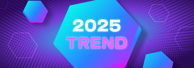 2025 Trend